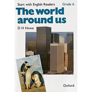 Howe, D. H. - GEBRAUCHT World Around Us (Start with English Readers)