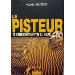 Michel Vergères - GEBRAUCHT Pisteur (le)