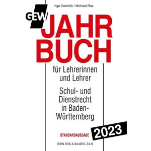 Inge Goerlich - GEBRAUCHT GEW-Jahrbuch 2023: Handbuch des Schul- und Dienstrechts in Baden-Württemberg