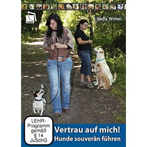 Lana Film - GEBRAUCHT Vertrau auf mich! - Hunde souverän führen