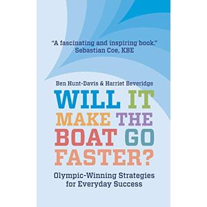 Harriet Beveridge - GEBRAUCHT Will It Make The Boat Go Faster?: Olympic-winning Strategies for Everyday Success