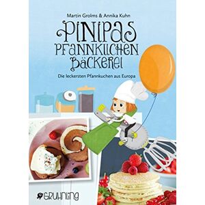 Martin Grolms - GEBRAUCHT Pinipas Pfannkuchenbäckerei: Die leckersten Pfannkuchen aus Europa (Pinipas Abenteuer)