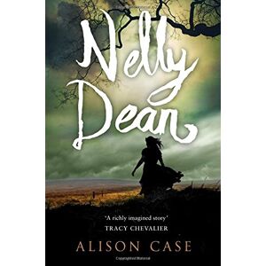 Alison Case - GEBRAUCHT Nelly Dean