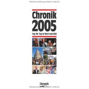 Schütt, Ernst Christian - GEBRAUCHT Chronik 2005: Tag für Tag in Wort und Bild