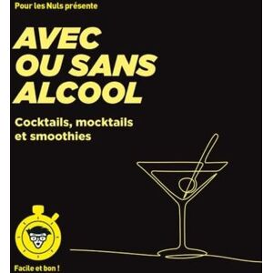 GEBRAUCHT Cocktails avec ou sans alcool - pour les Nuls, Facile et bon: Cocktails, mocktails et smoothies