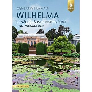 Björn Schäfer - GEBRAUCHT Wilhelma: Gewächshäuser, Naturräume und Parkanlage