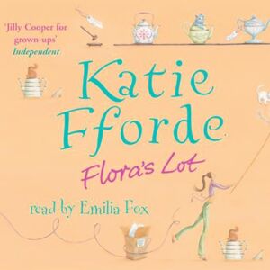 Katie Fforde - GEBRAUCHT Flora's Lot