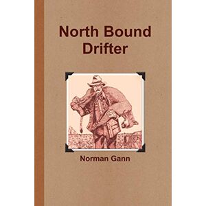 Norman Gann - North Bound Drifter