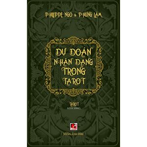 Philippe Ngo - D¿ ¿oán Nhân D¿ng Trong Tarot