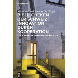 Zentralbibliothek Zürich - Bibliotheken der Schweiz: Innovation durch Kooperation: Festschrift für Susanna Bliggenstorfer anlässlich ihres Rücktrittes als Direktorin der Zentralbibliothek Zürich