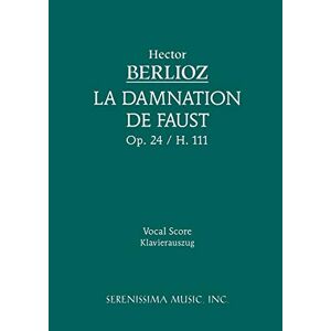 Hector Berlioz - La Damnation de Faust, Op.24: Vocal score