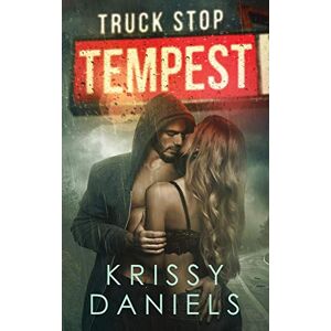 Krissy Daniels - Truck Stop Tempest