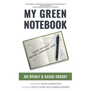 Joe Byerly - My Green Notebook: Know Thyself Before Changing Jobs