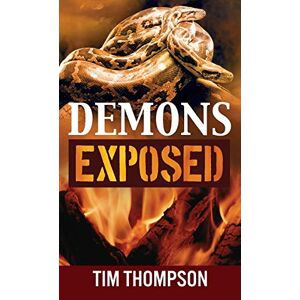 Tim Thompson - Demons Exposed