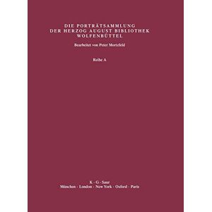 Peter Mortzfeld - Supplement 3: Abbildungen (Katalog der Graphischen Porträts in der Herzog August Bibliothek Wolfenbüttel: 1500-1850. Reihe A)