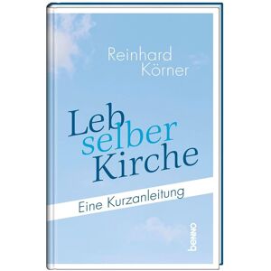 Leb selber Kirche: Eine Kurzanleitung