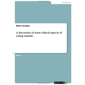 Mario Terrigno - A discussion of some ethical aspects of eating animals