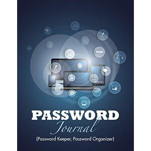 Speedy Publishing LLC - Password Journal: (Password Keeper, Password Organizer)