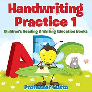 Professor Gusto - Handwriting Practice 1 : Children's Reading & Writing Education Books