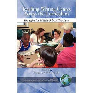 Pasquarelli, Susan Lee - Teaching Writing Genres Across the Curriculum: Strategies for Middle School Teachers (Hc) (Contemporary Language Education (Greenwich, Conn.).)
