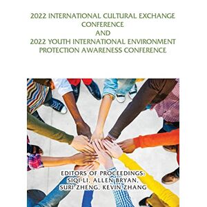 Siqi Li - 2022 International Cultural Exchange Conference and 2022 Youth International Environment Protection Awareness Conference