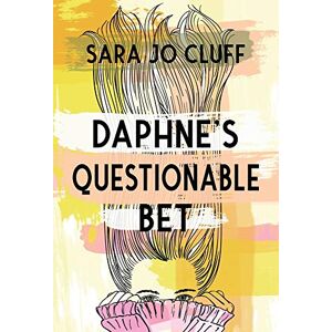 Cluff, Sara Jo - Daphne's Questionable Bet