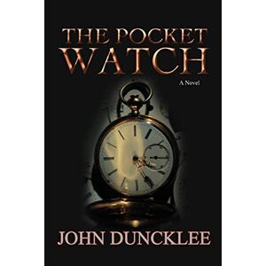 John Duncklee - THE POCKET WATCH
