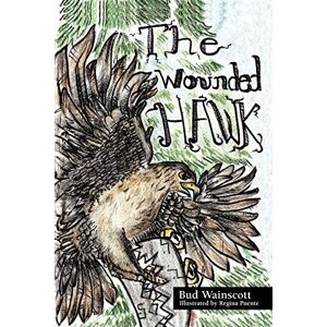 Bud Wainscott - The Wounded Hawk