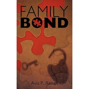 Raines, Avis P. - Family Bond