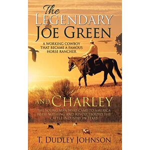Johnson, T. Dudley - The Legendary Joe Green & Charley