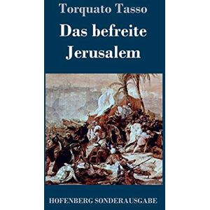 Torquato Tasso - Das befreite Jerusalem