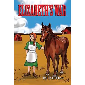 D.L. Finn - Elizabeth's War