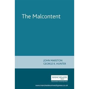 John Marston - The Malcontent (Revels Student Editions)