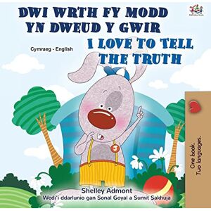 Kidkiddos Books - I Love to Tell the Truth (Welsh English Bilingual Children's Book) (Welsh English Bilingual Collection)