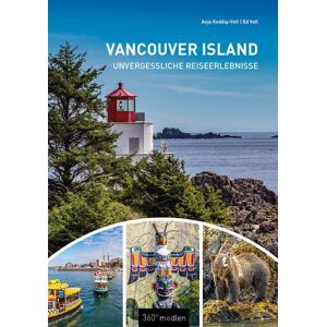 Ed Voll - Vancouver Island: Unvergessliche Reiseerlebnisse