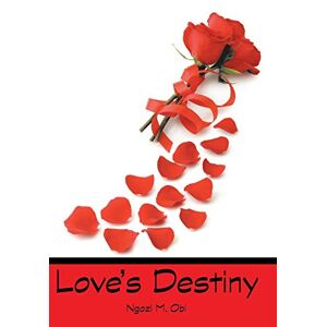 Obi, Ngozi M. - Love's Destiny