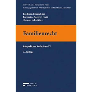 Ferdinand Kerschner - Familienrecht: Bürgerliches Recht Band V: Brgerliches Recht Band V (Lehrbuchreihe Bürgerliches Recht)