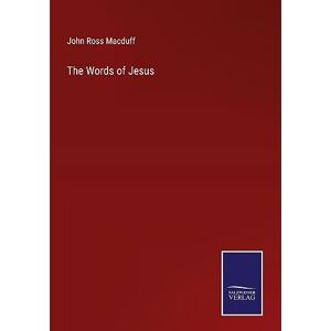 Macduff, John Ross - The Words of Jesus