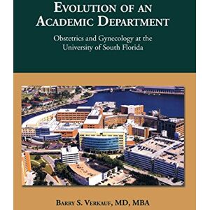 Verkauf MD Mba, Barry S. - Evolution of an Academic Department