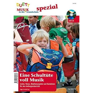Frigga Schnelle - Eine Schultüte voll Musik: Lieder, Tänze, Rhythmusspiele und Basteleien für den Anfangsunterricht. Zeitschriften-Sonderheft + CD. (Musik in der Grundschule spezial)