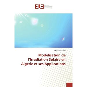 Mohamed Salmi - Modélisation de l’Irradiation Solaire en Algérie et ses Applications