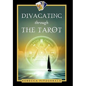 Rebecca Fitzgerald - Divagating Through the Tarot