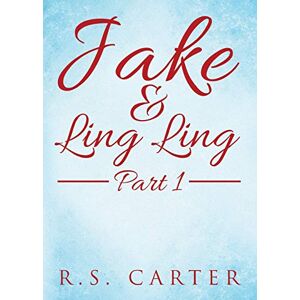 Carter, R. S. - Jake and Ling Ling Part 1