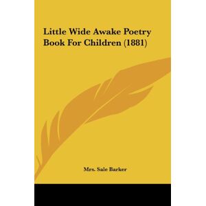 Sale Barker - Little Wide Awake Poetry Book For Children (1881)