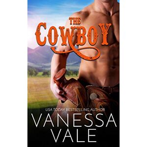 Vanessa Vale - The Cowboy (Montana Men, Band 2)