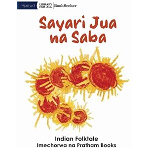 The Seventh Sun - A Tribal Tale From Odisha - Sayari Jua na Saba