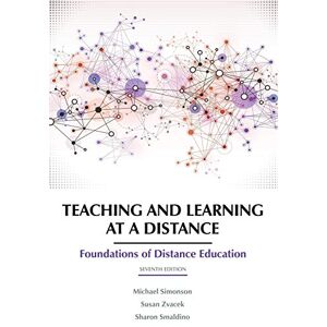 Michael Simonson - Teaching and Learning at a Distance: Foundations of Distance Education 7th Edition (NA)