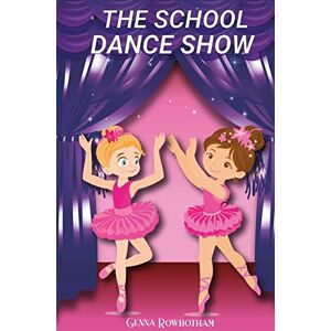 Genna Rowbotham - The School Dance Show