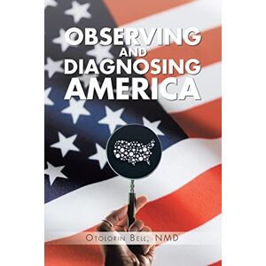 Otolorin Bell Nmd - Observing and Diagnosing America