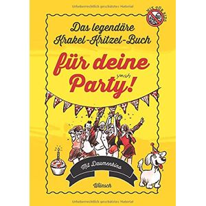 Ute Wünsch-Cloerkes - Das legendäre Krakel-Kritzel-Buch für deine Party